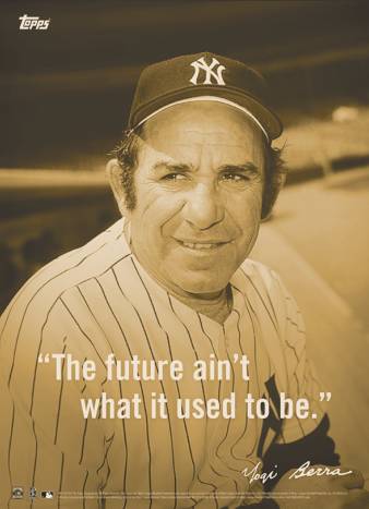 2015 Topps Yogi Berra Famous Quotes Future Aint Gold