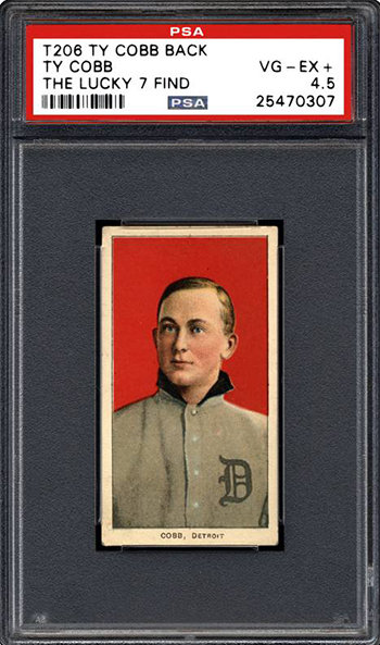 T206 Ty Cobb PSA 4-5 Lucky 7 Find