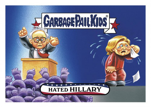 2016 Topps Garbage Pail Kids Dis-grace to the White House 7 Hated Hillary