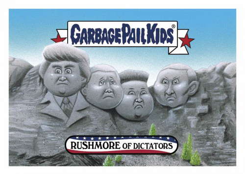 2016 Topps Garbage Pail Kids Dis-grace to the White House 14 Rushmore of Dictators