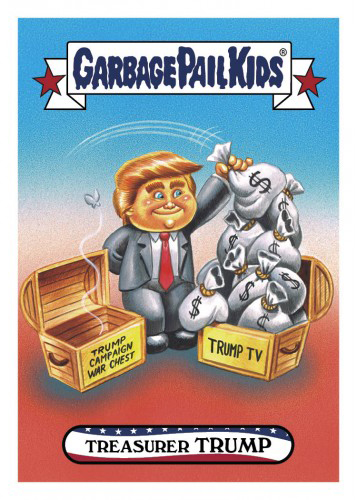 2016 Topps Garbage Pail Kids Dis-grace to the White House 38 Treasurer Trump