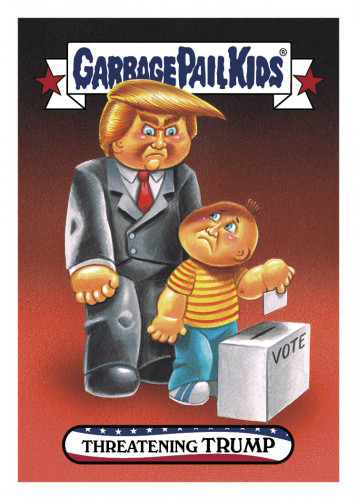 2016 Topps Garbage Pail Kids Dis-grace to the White House 60 Threating Trump