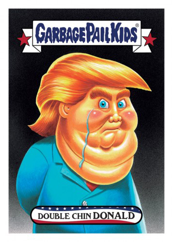 2016 Topps Garbage Pail Kids Dis-grace to the White House 91 Double Chin Donald
