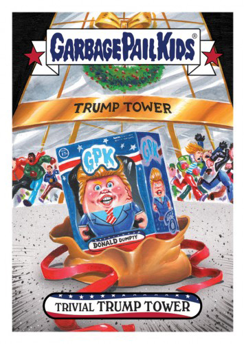 2016 Topps Garbage Pail Kids Dis-grace to the White House 123 Trivial Trump Tower