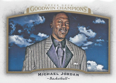 2017 Upper Deck Goodwin Champions Base Horizontal Michael Jordan