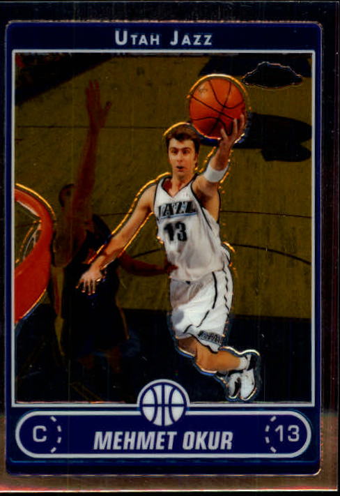 2006-07 Topps Chrome Basketball Card Pick - Picture 122 of 380