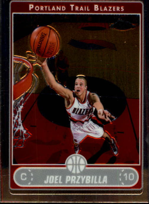2006-07 Topps Chrome Basketball Card Pick - Picture 172 of 380