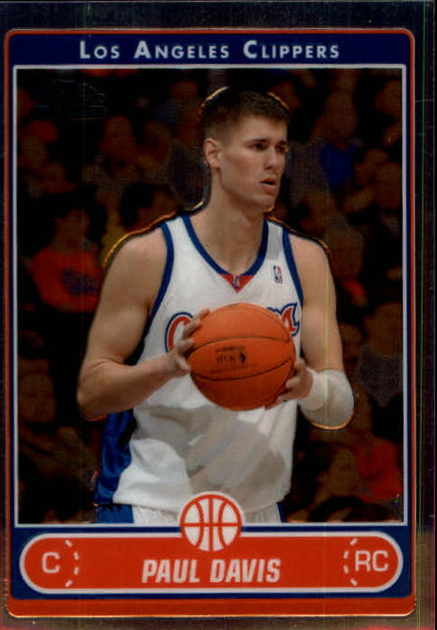 2006-07 Topps Chrome Basketball Card Pick - Picture 316 of 380
