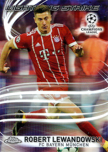 2017 Topps Chrome UEFA Champion League Lightning Strike