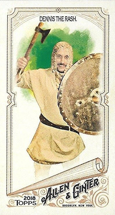 2018 Topps Allen and Ginter Baseball Mini Dennis the Rash