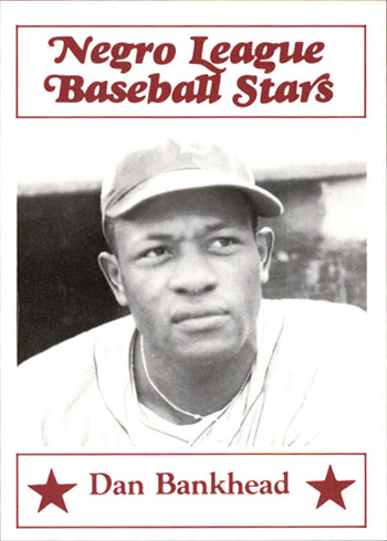 Breaking the Color Barrier on the Mound: The Story of Dan Bankhead