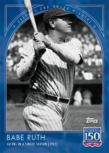 2019 Topps 150 Years of Baseball 1 Babe Ruth