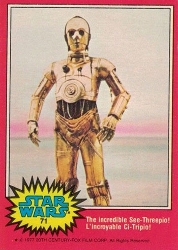 1977 O-Pee-Chee-Star Wars 71 The Incredible See-Threepio