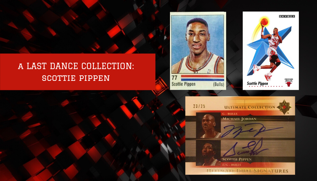 The Last Dance Collection: Scottie Pippen - Beckett News