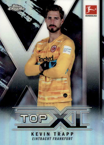 2019-20 Topps Chrome Bundesliga Soccer Top XI Kevin Trapp