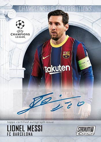 2020-21 Topps Stadium Club Chrome UEFA Championship Contributions Autographs Lionel Messi