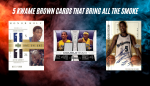 5 Kwame Brown Cards that Bring All The Smoke
