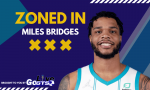 Zoned In: Miles Bridges