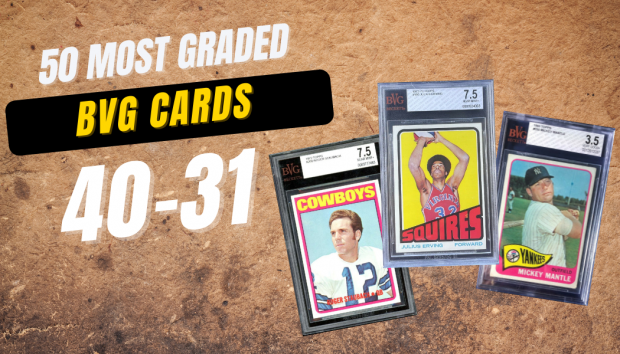 50 Most Graded BVG Cards: 40-31