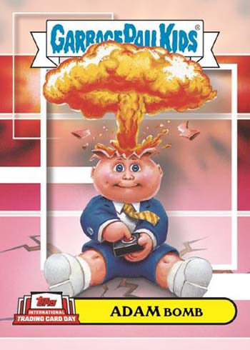 2022 Topps International Trading Card Day Garbage Pail Kids Adam Bomb