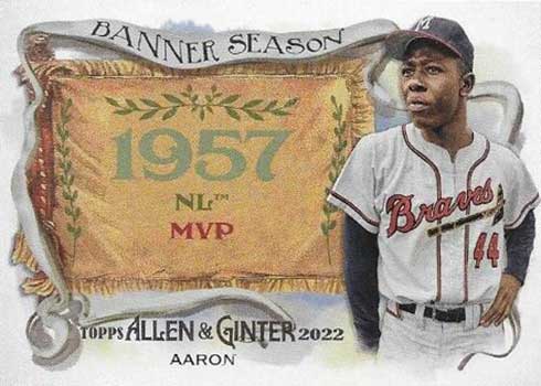 2022 Topps Allen & Ginter Baseball Banner Season Hank Aaron