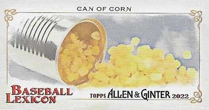 2022 Topps Allen & Ginter Baseball Baseball Lexicon Can of Corn