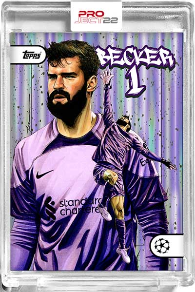 Topps Project22 85 Alisson Becker by Dai Tamura