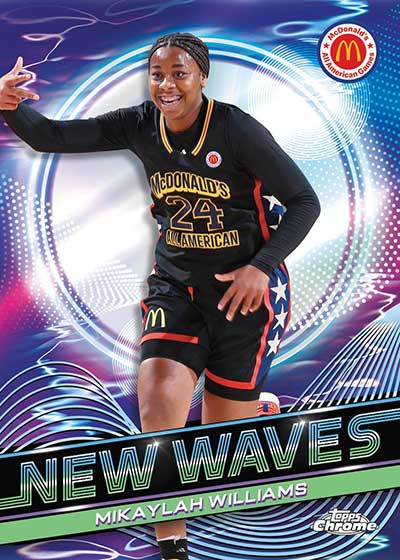 2023 Topps Chrome McDonald's ALl-American Basketball New Waves Mikaylah Williams