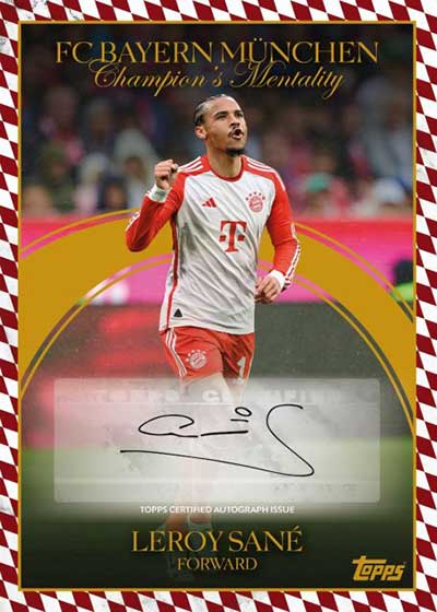 2023-24 Topps Bayern München Forever Champion's Mentality Leroy Sane