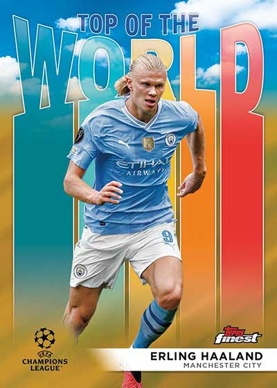 2023-24 Topps Finest UEFA Club Competitions Top of the World GOld Refractors Erling Haaland