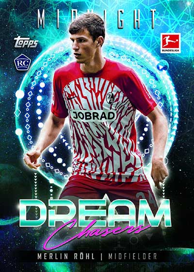 2023-24 Topps Midnight Bundesliga Dream Chasers Merlin Rohl