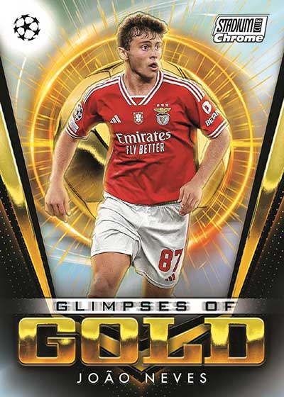 2023-24 Topps Stadium Club Chrome UEFA Champions League Glimpses of Gold Joao Neves