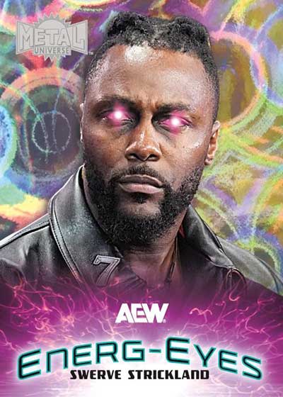 2025 SkyBox Metal Universe AEW Energ-Eyes Swerve Strickland